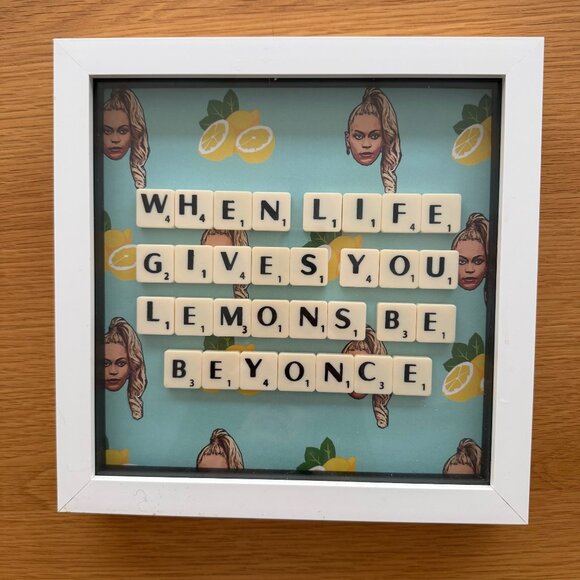 “When Life Gives You Lemons, Be Beyoncé” Scrabble Tile Art – 9” Square Frame - Picture 1 of 10